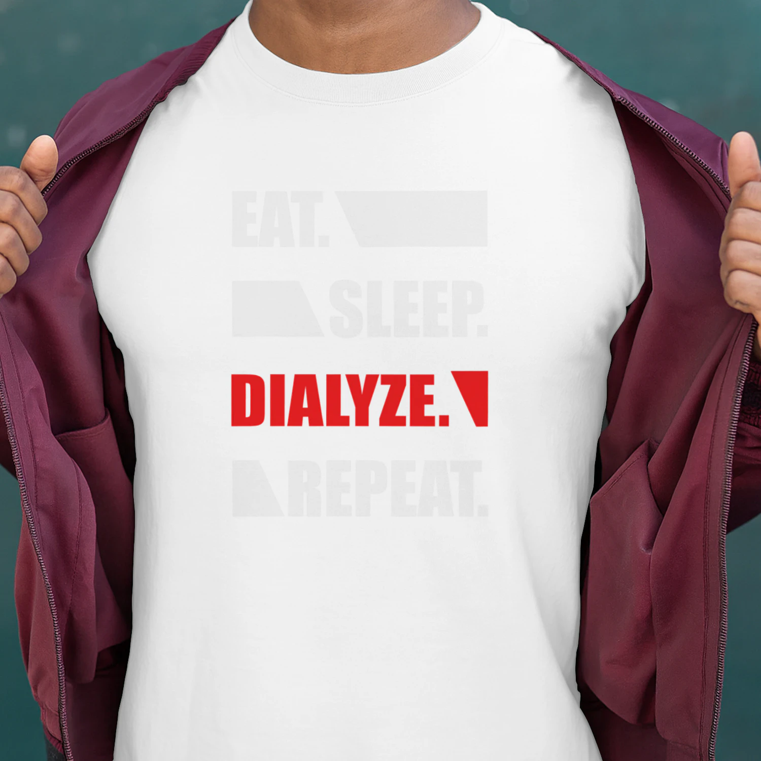 Eat. Sleep. Dialyze. Repeat
