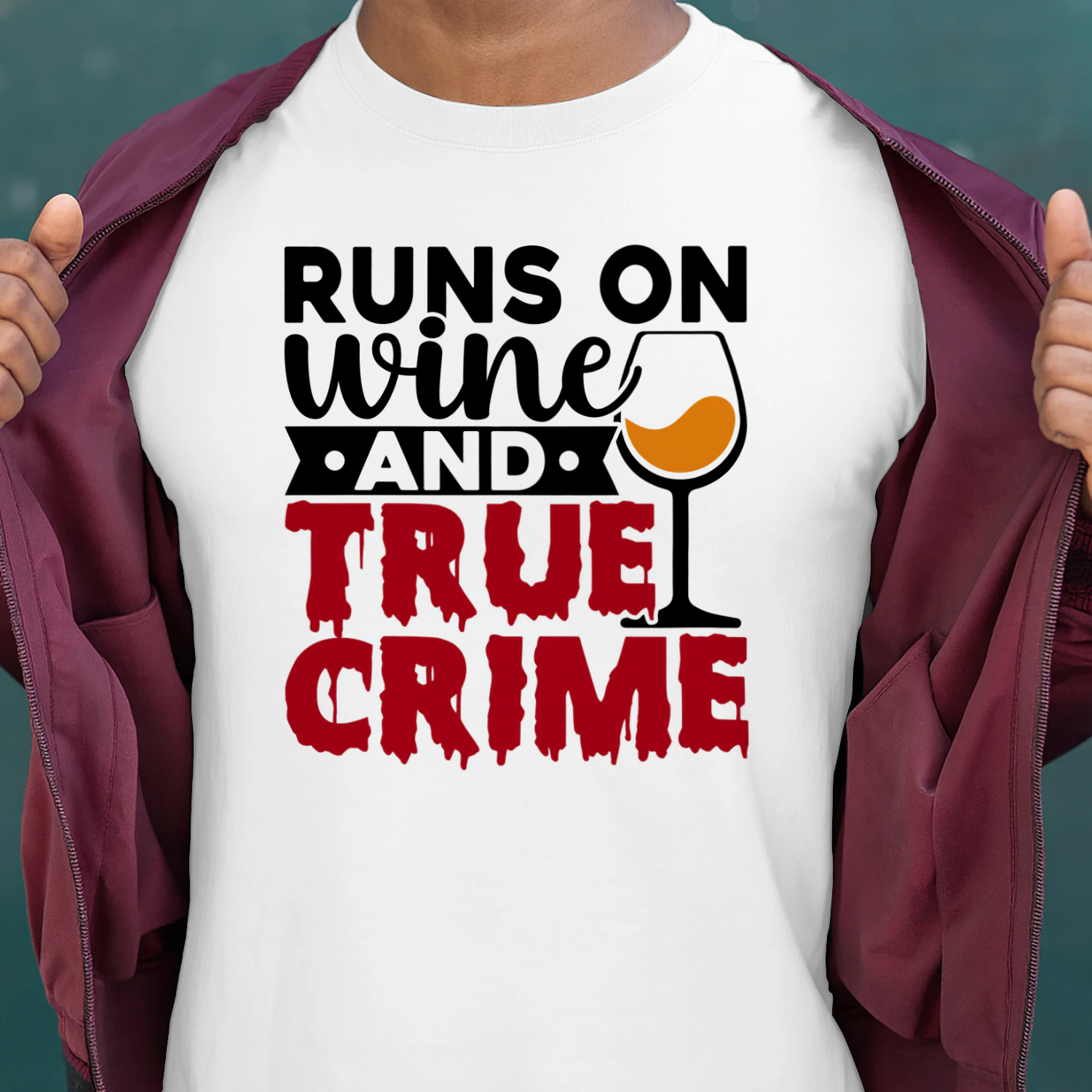 Runs on Wine and True Crime