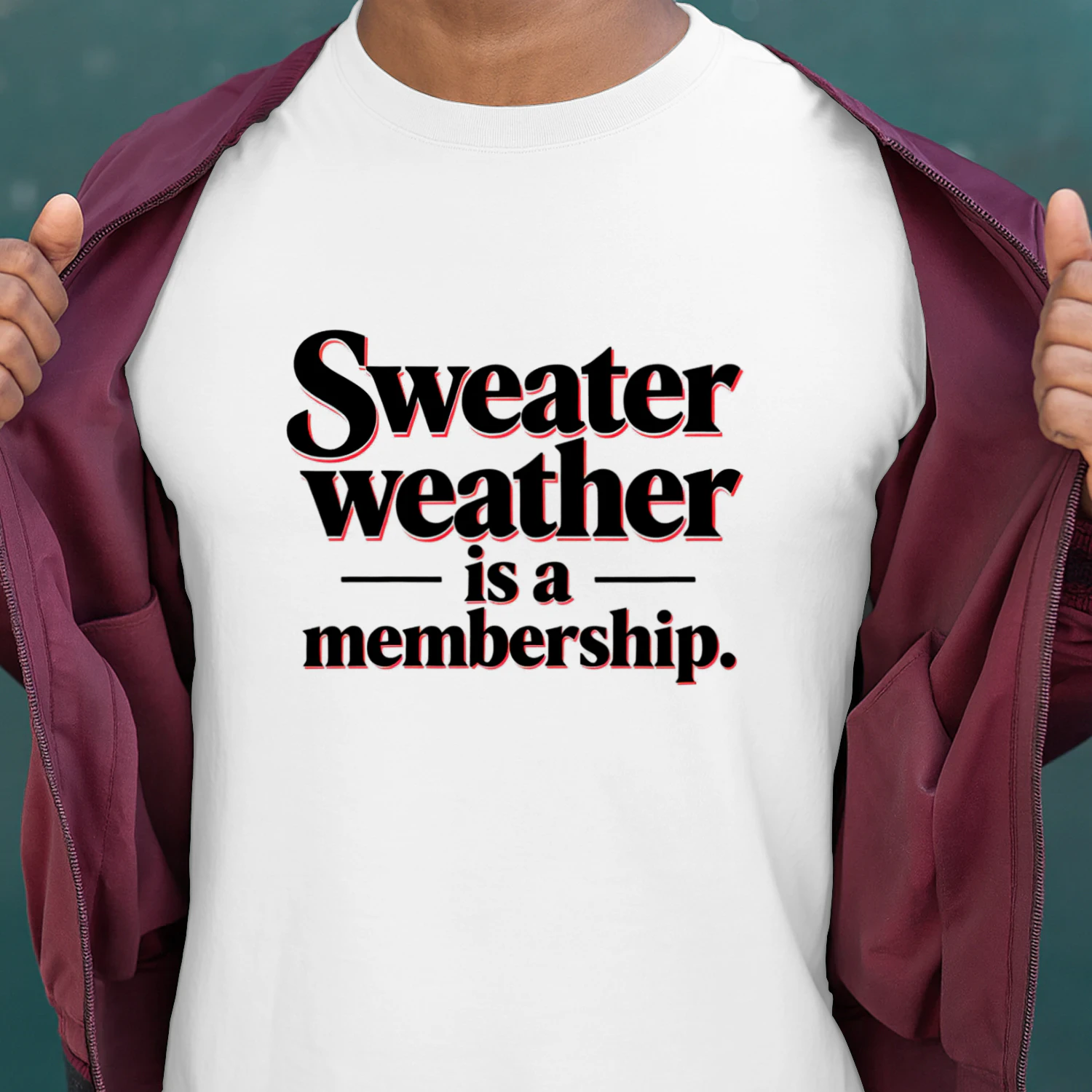 Sweater Weather is a Membership