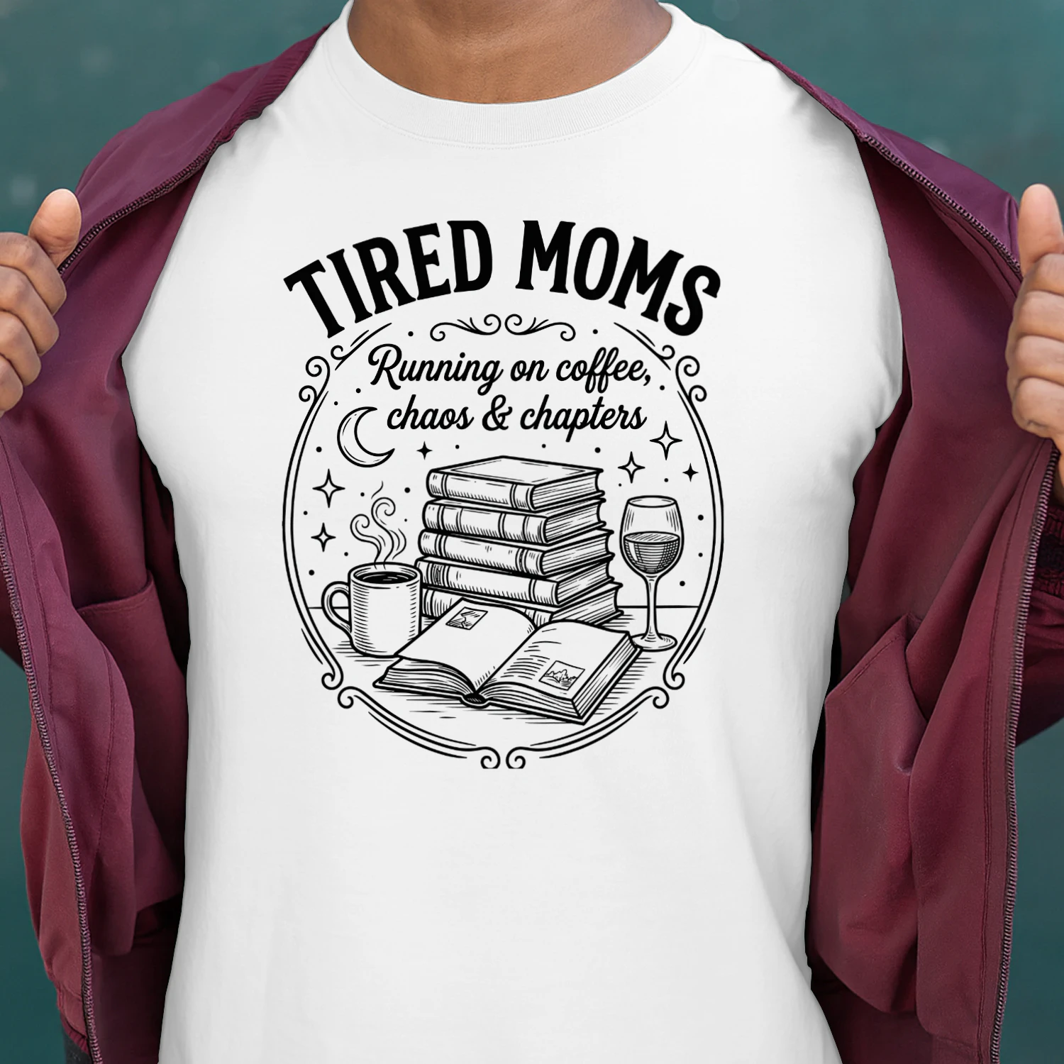 Tired Moms Running On Coffee Chaos And Chapters