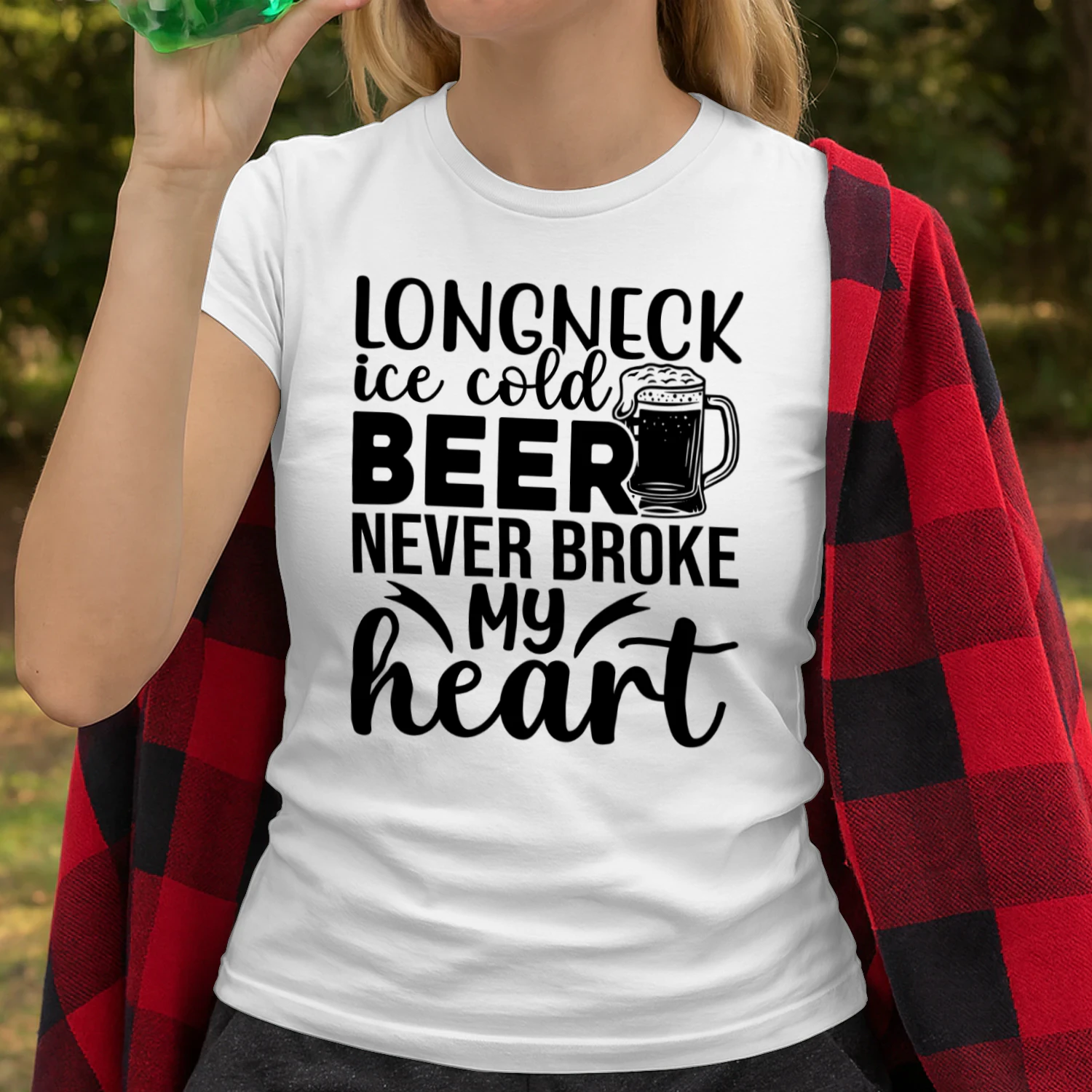 Longneck Ice Cold Beer Never Broke my Heart