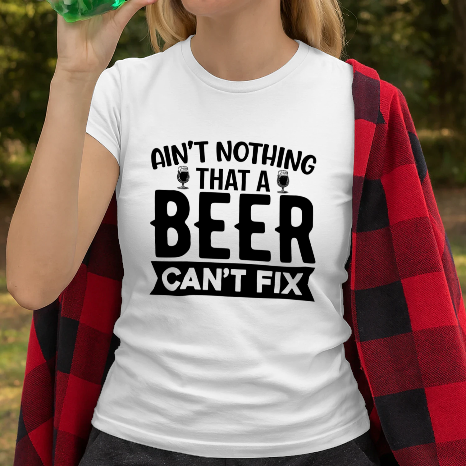 Aint Nothing That a Beer Cant Fix