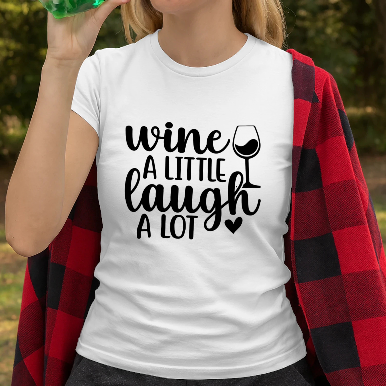 Wine a Little Laugh a Lot