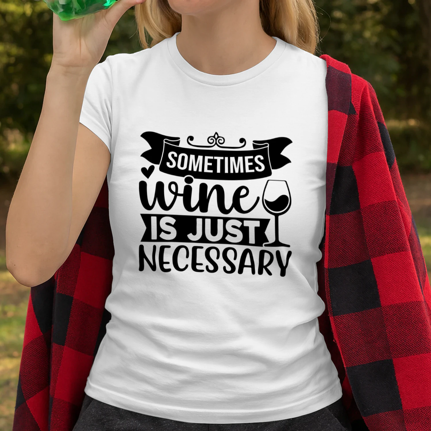 Sometimes Wine is Just Necessary