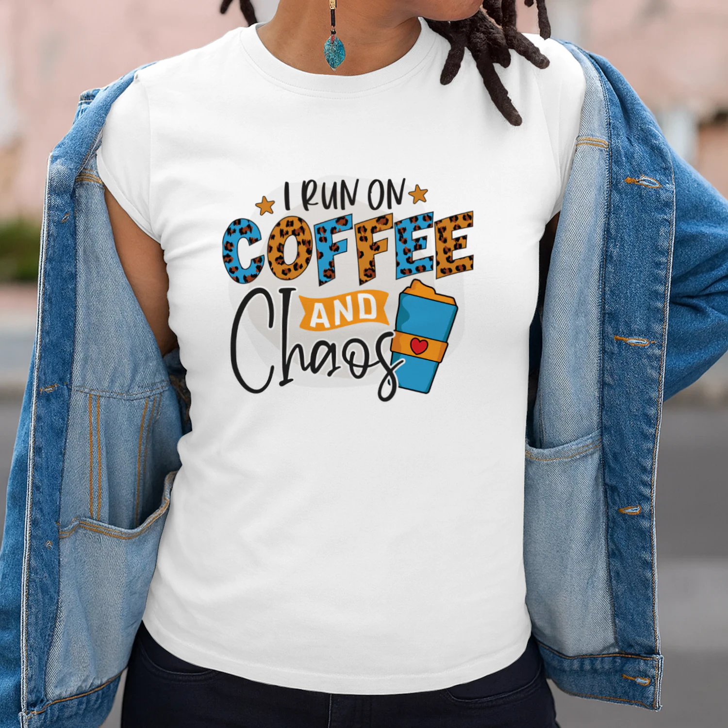 I RUN ON Coffee AND Chaos