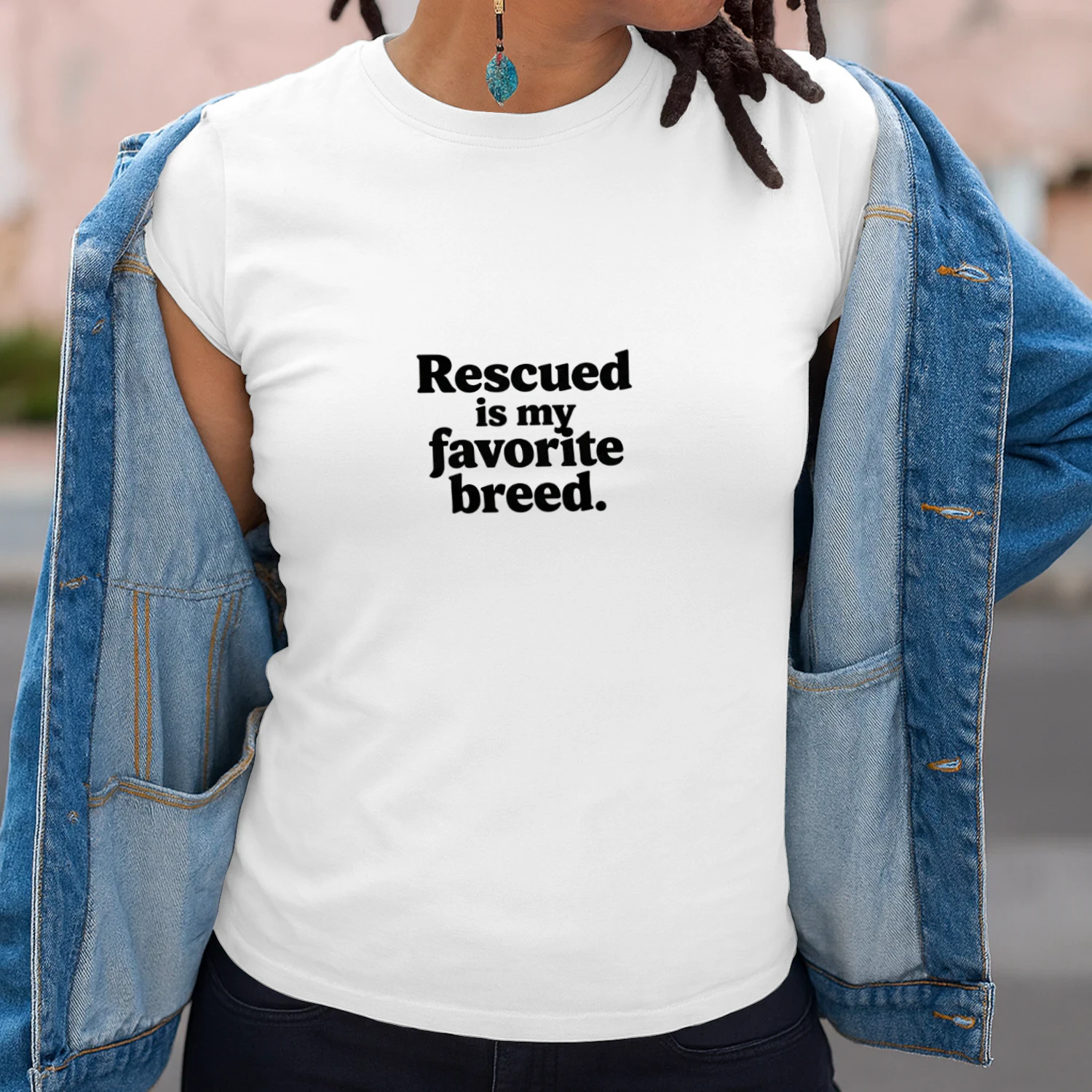 Rescued is my Favorite Breed