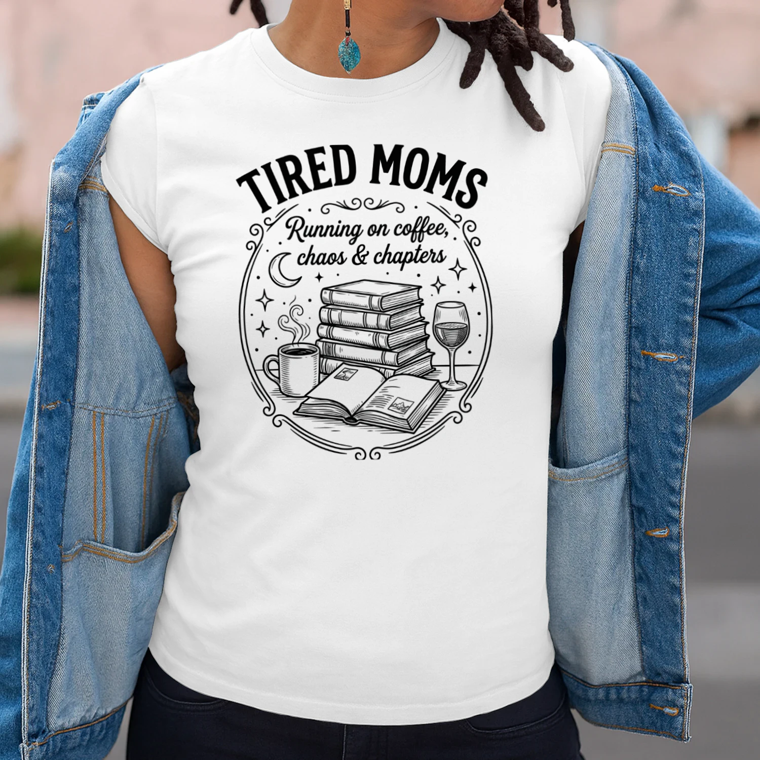 Tired Moms Running On Coffee Chaos And Chapters