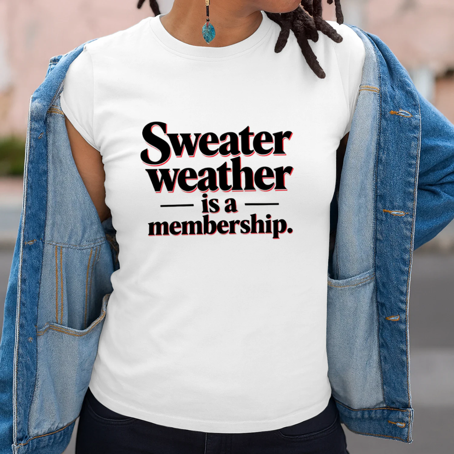 Sweater Weather is a Membership
