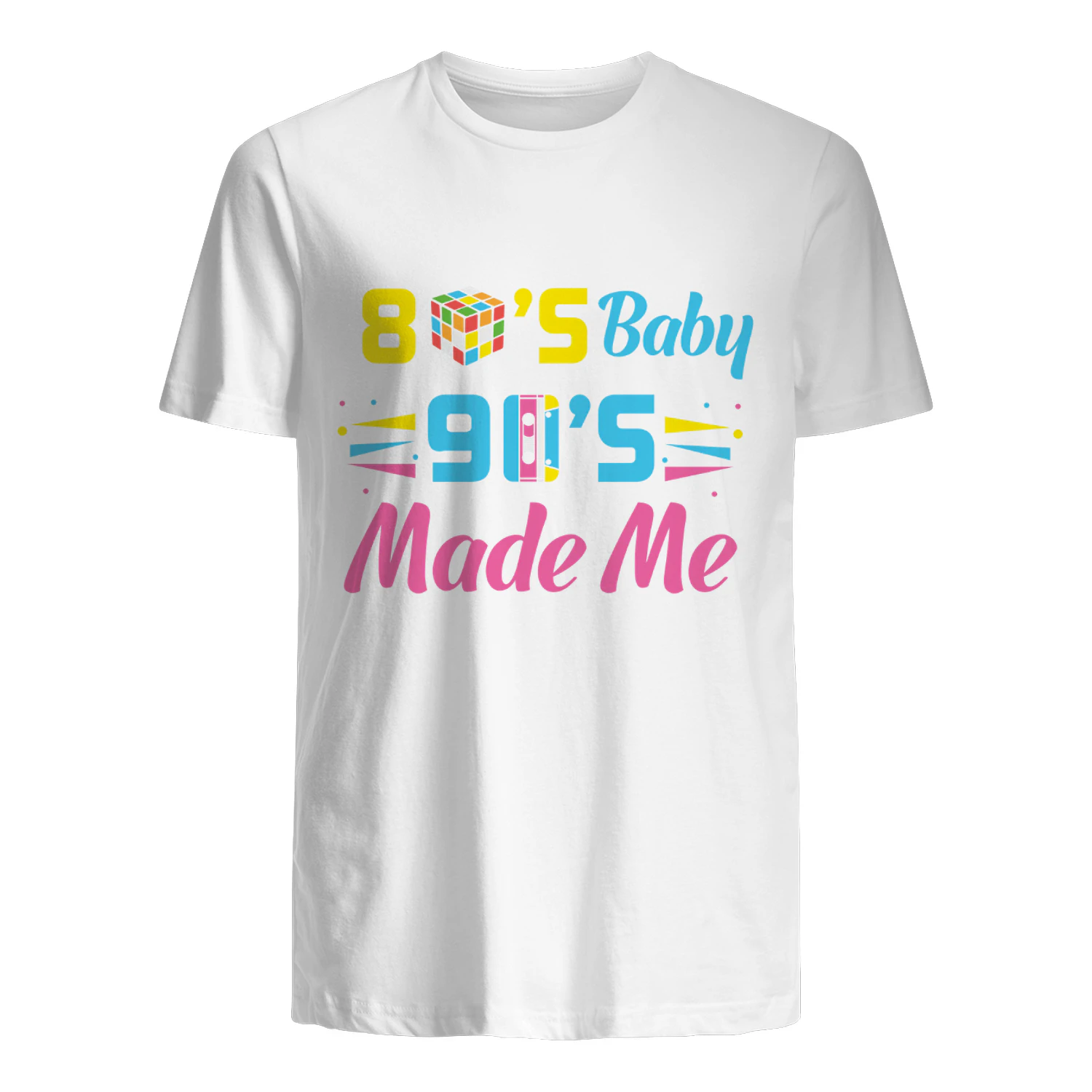 80's Baby 90's Made Me