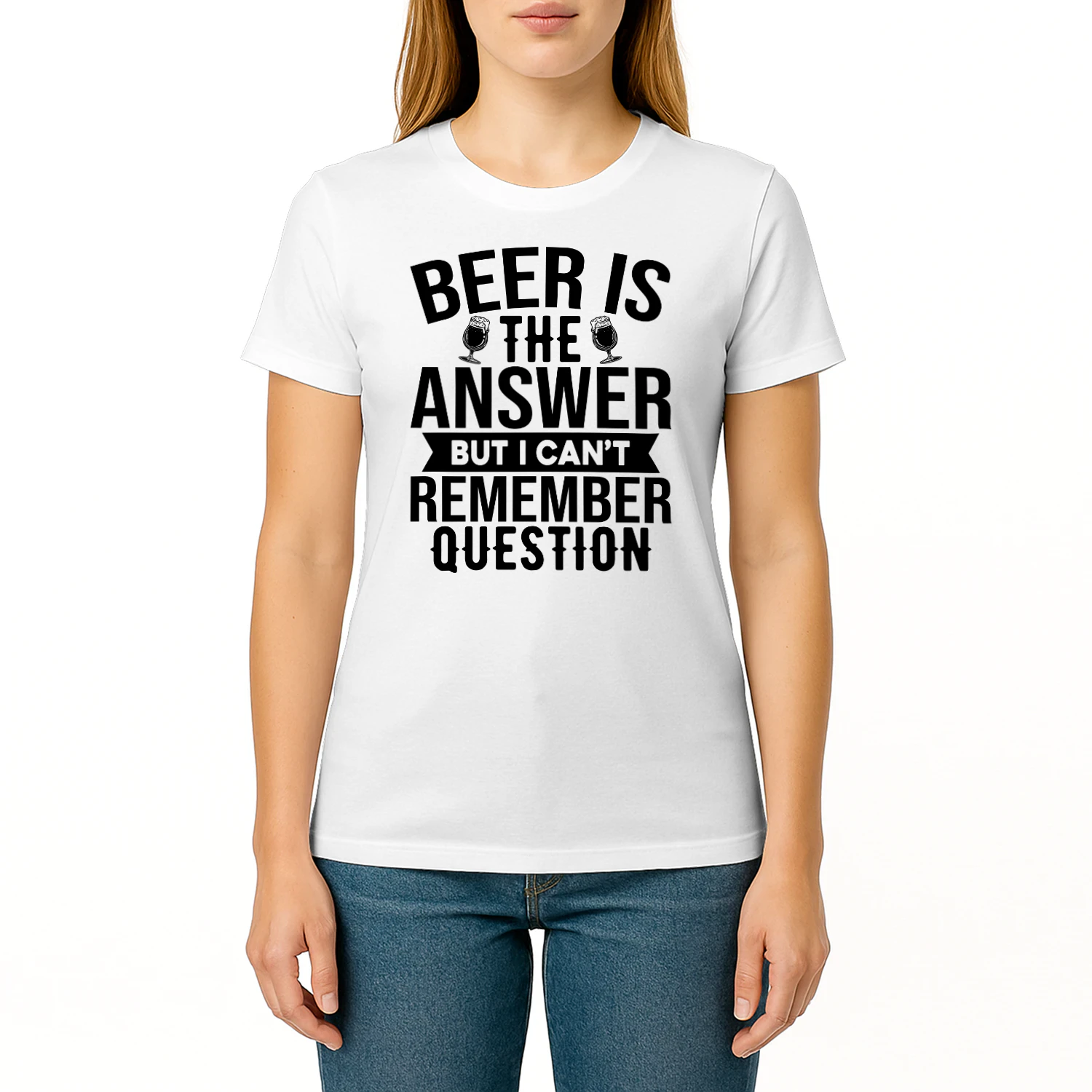 Beer is the Answer But I Cant Remember Question