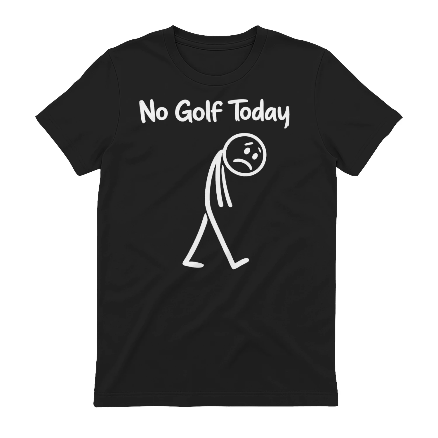 No Golf Today Funny Stick Figure T-Shirt | Minimalist Golf Humor Graphic Tee | Golfer Gift | Simple Typography Shirt