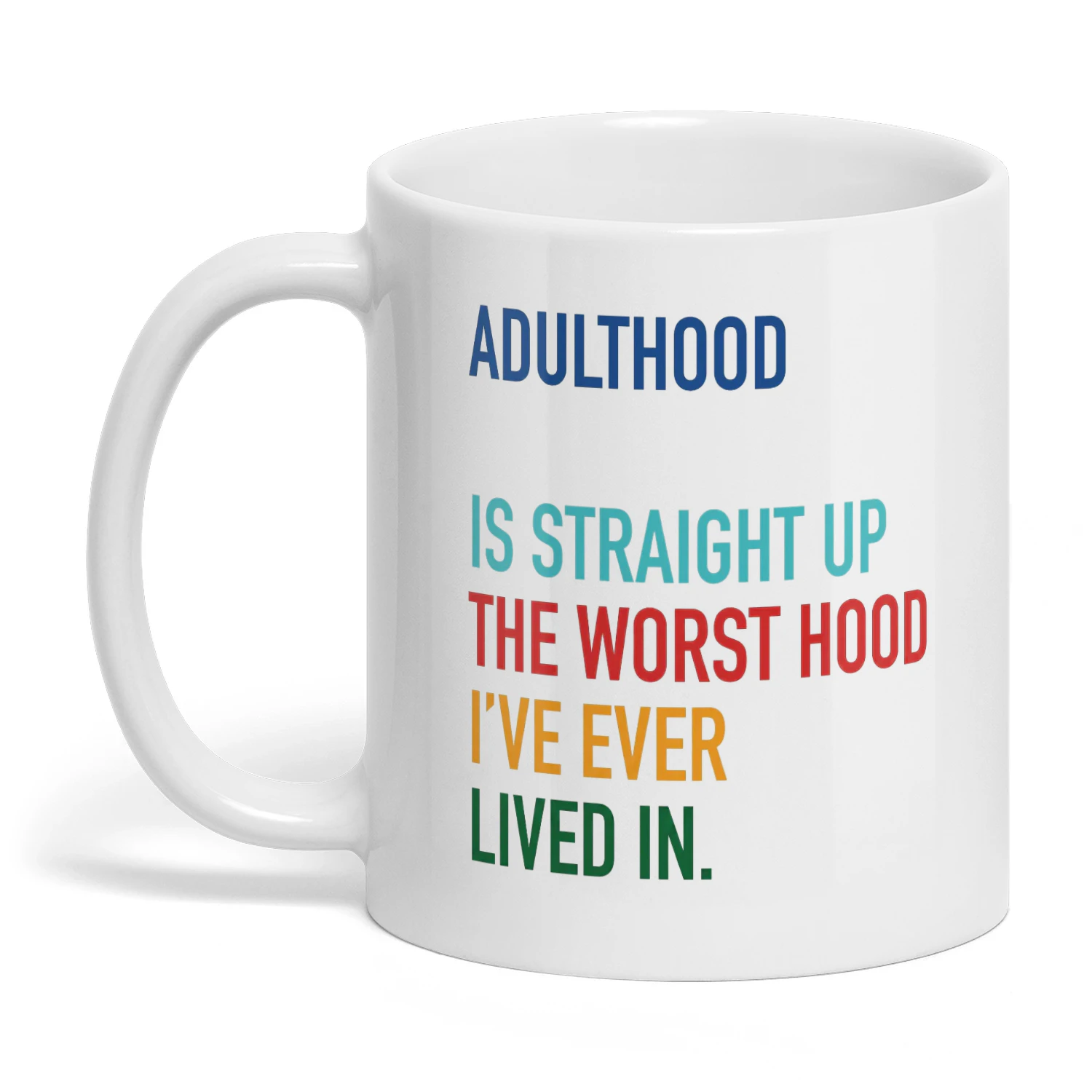 Adulthood Funny Saying
