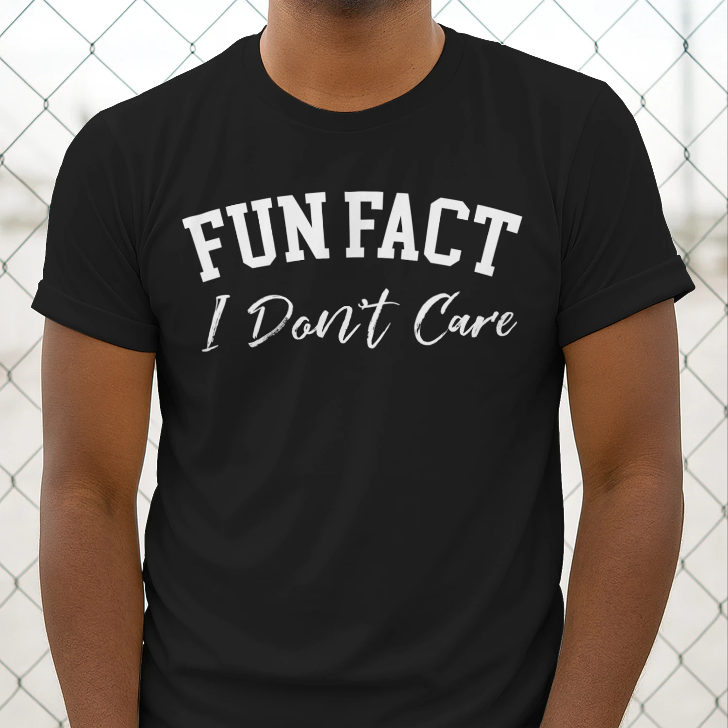 fun fact i don't care