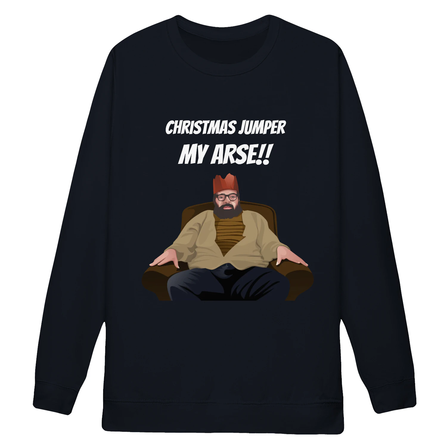 Christmas Jumper My Arse!