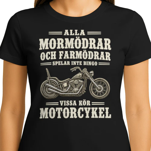 Alla Mormödrar och Farmödrar Spelar Inte Bingo – Motorcykel