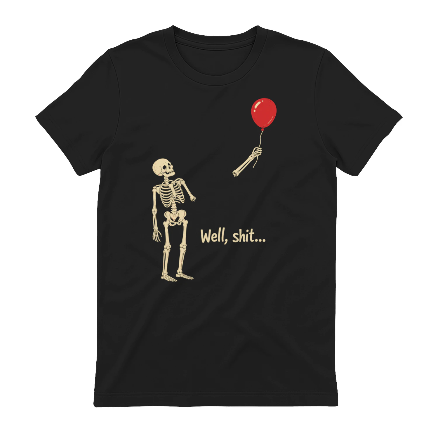 Well, Shit… Funny Skeleton Balloon Dark Humor T-Shirt