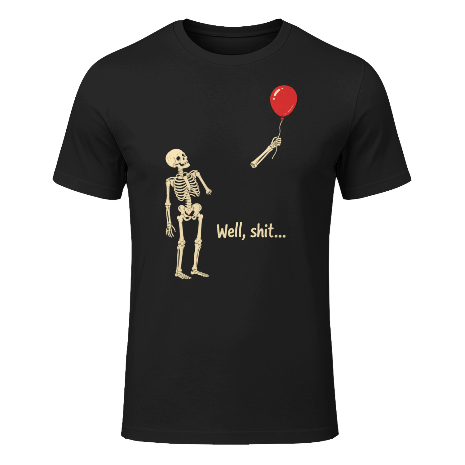 Well, Shit… Funny Skeleton Balloon Dark Humor T-Shirt