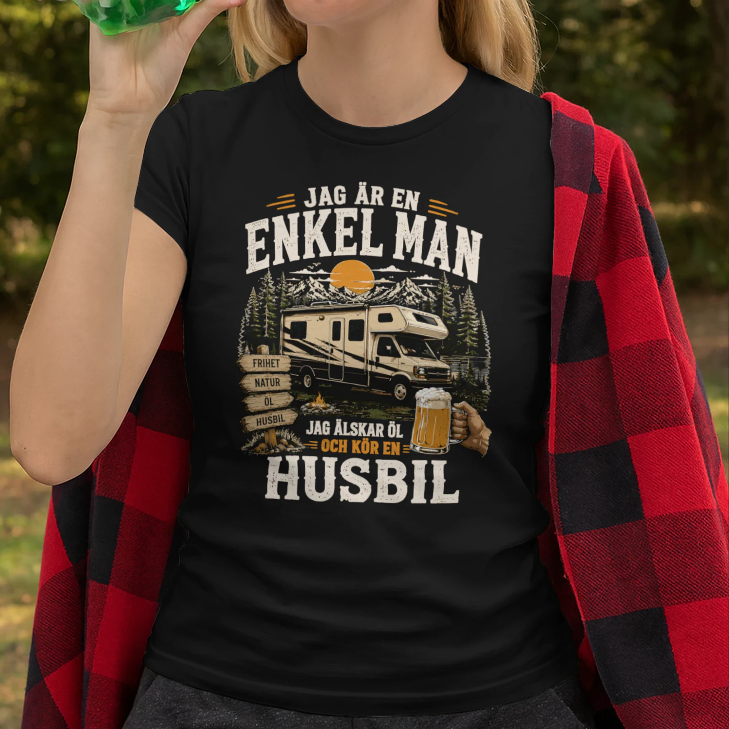 Jag Är En Enkel Man Jag Älskar Öl Och Kör En Husbil