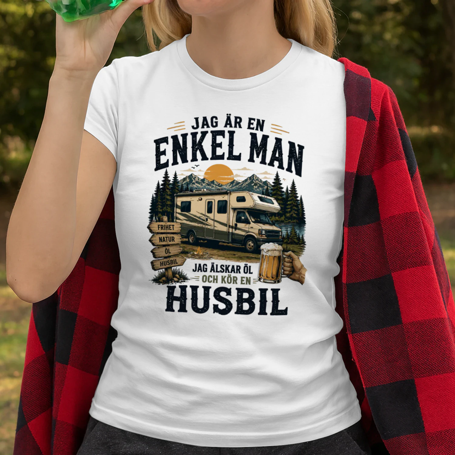 Jag Är En Enkel Man Jag Älskar Öl Och Kör En Husbil