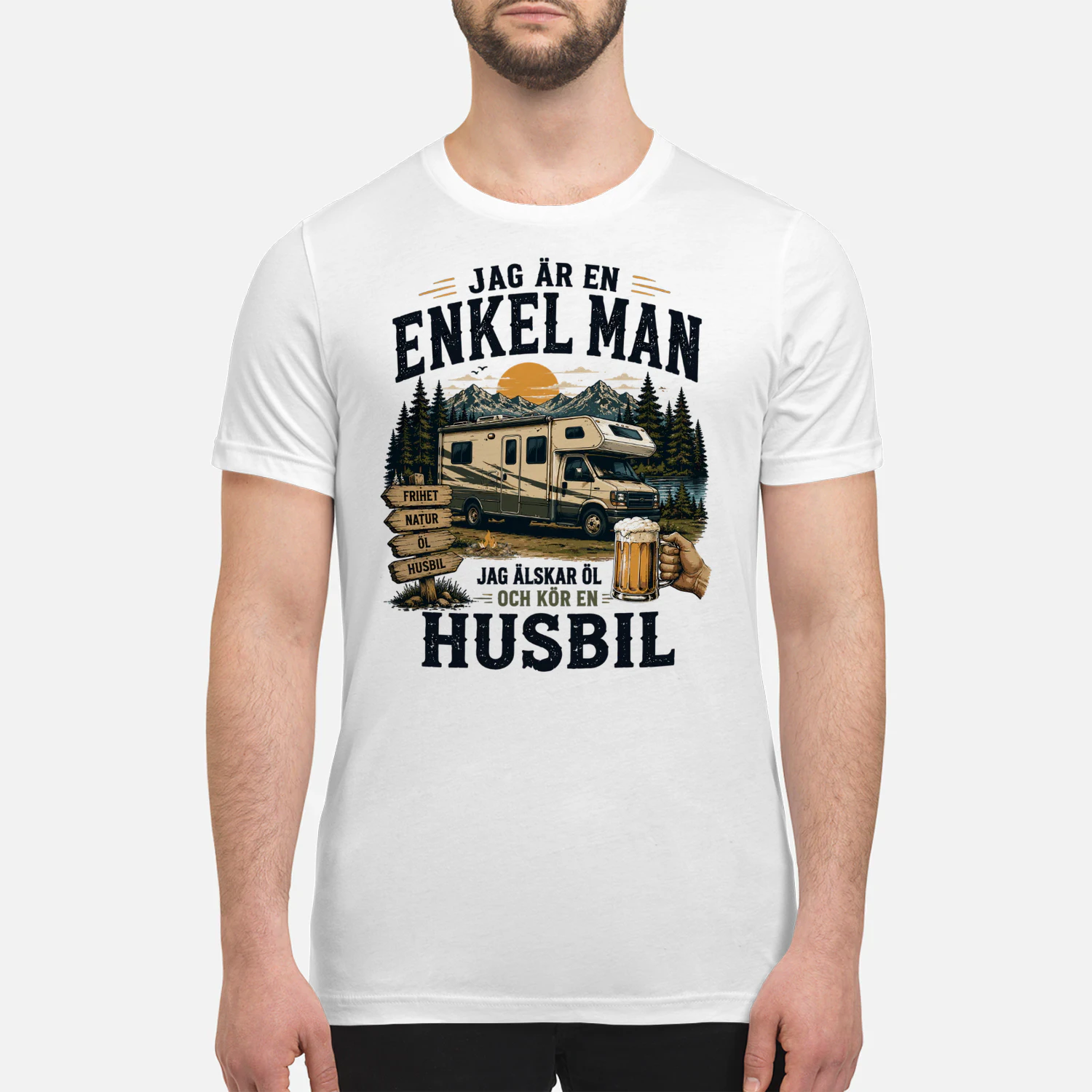 Jag Är En Enkel Man Jag Älskar Öl Och Kör En Husbil