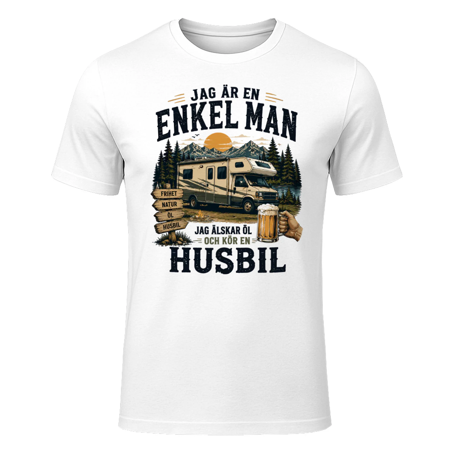 Jag Är En Enkel Man Jag Älskar Öl Och Kör En Husbil