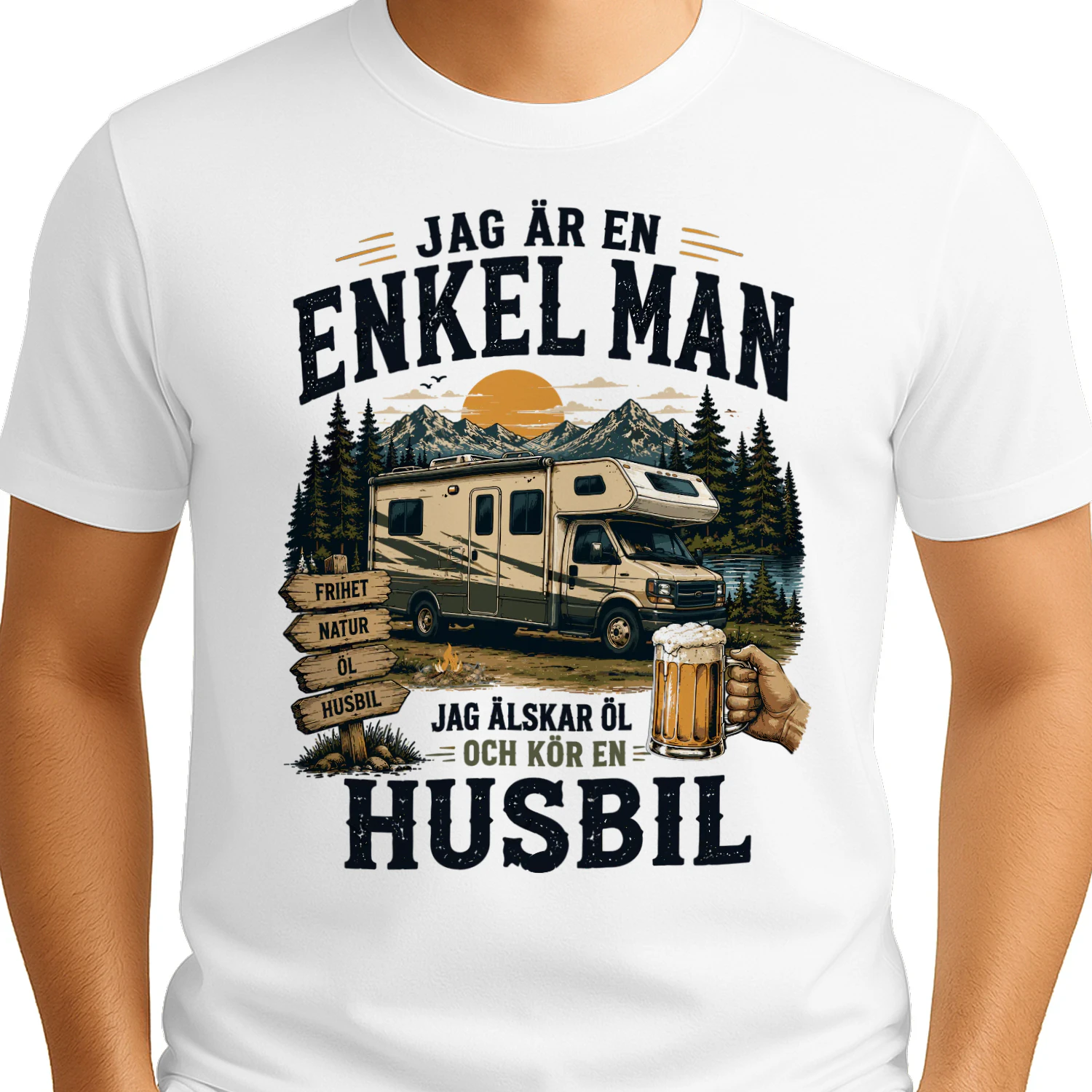 Jag Är En Enkel Man Jag Älskar Öl Och Kör En Husbil