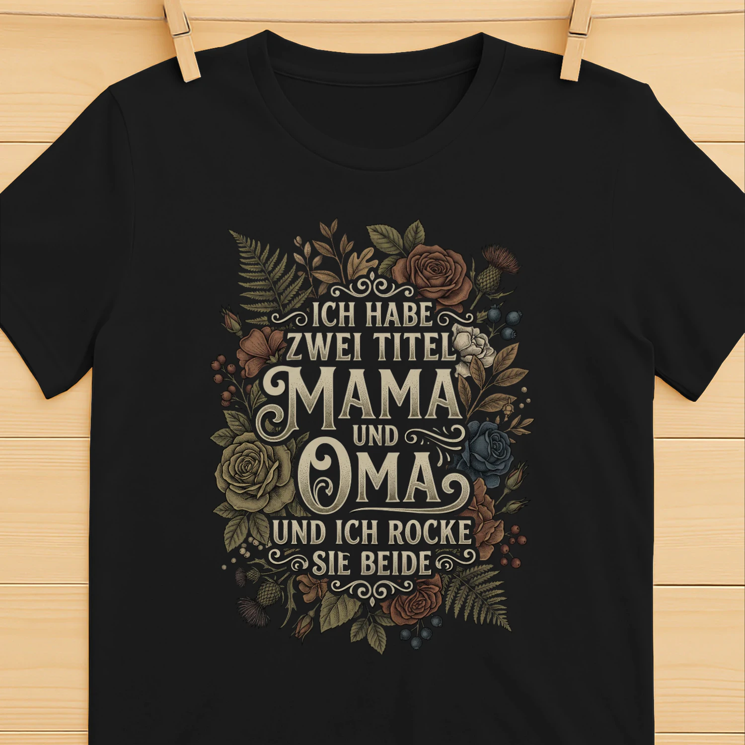 Ich Habe Zwei Titel Mama Und Oma T-Shirt — Lustiges Geschenk für Mütter und Großmütter — Muttertag Shirt