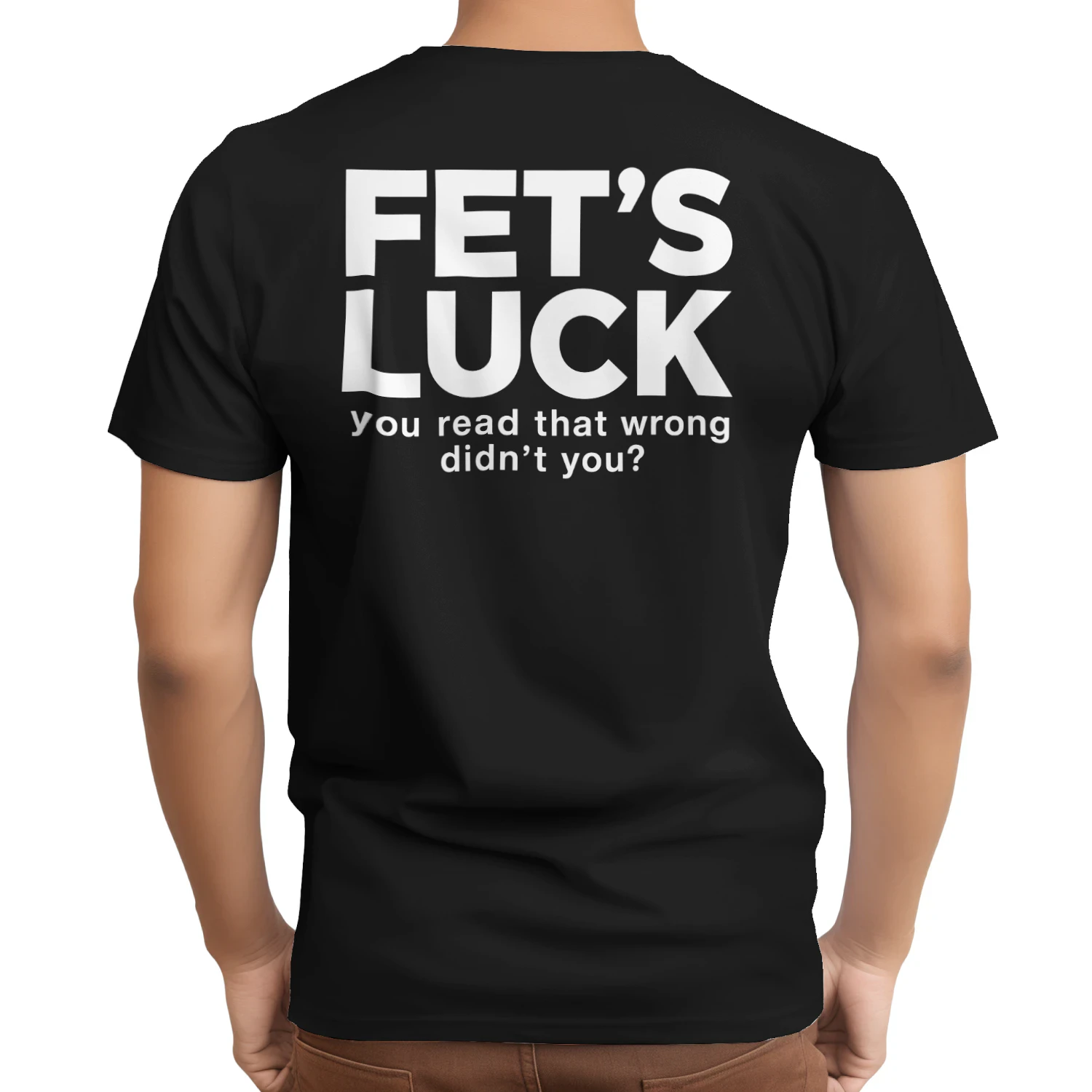 FET'S LUCK