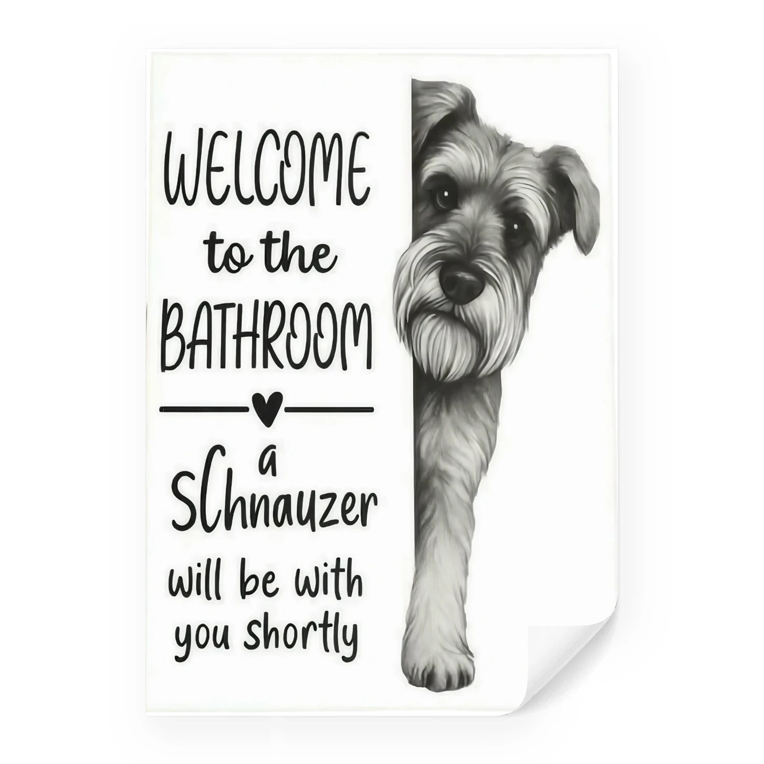 Welcome To The Bathroom Schnauzer Wall Art