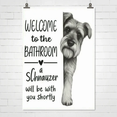 Welcome To The Bathroom Schnauzer Wall Art
