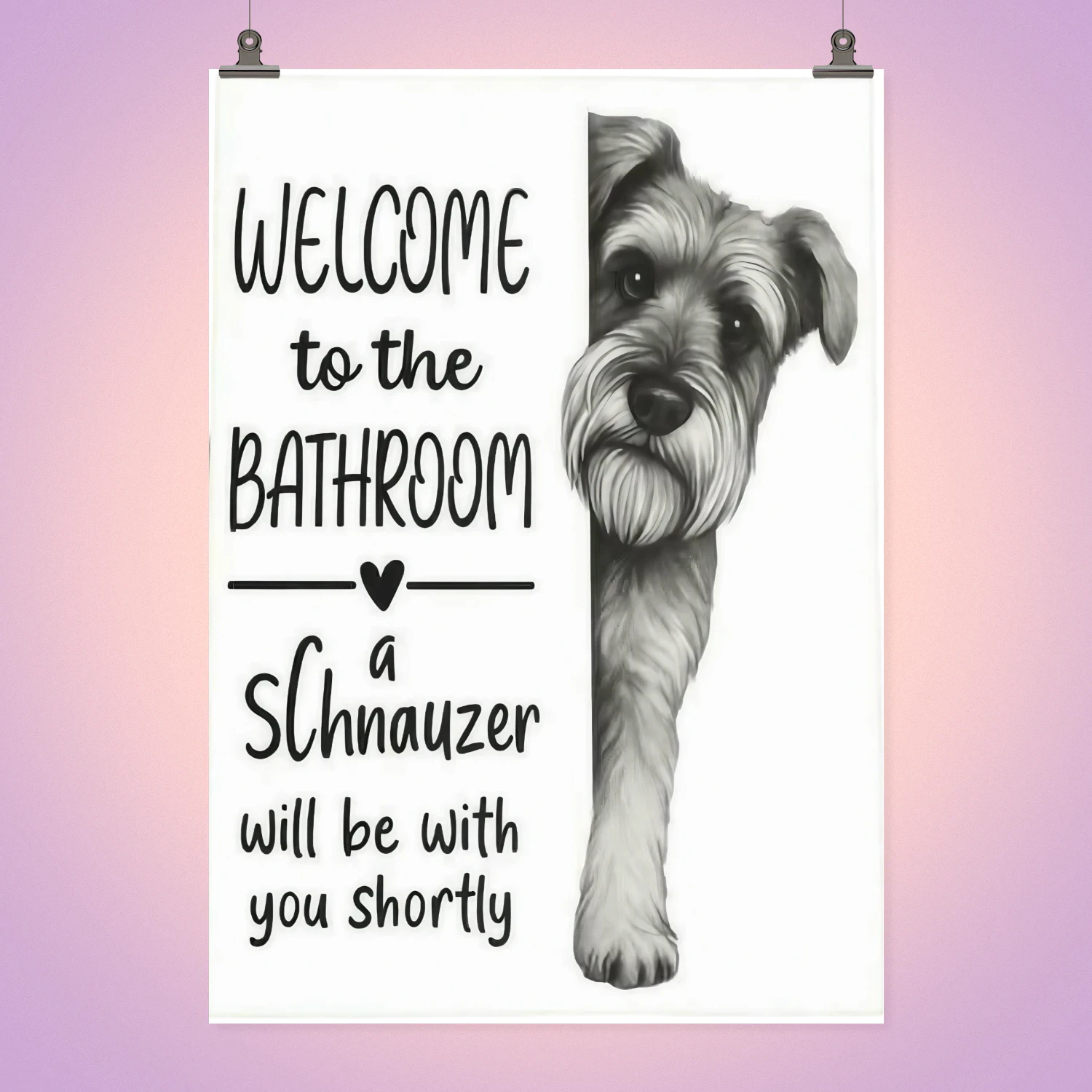 Welcome To The Bathroom Schnauzer Wall Art