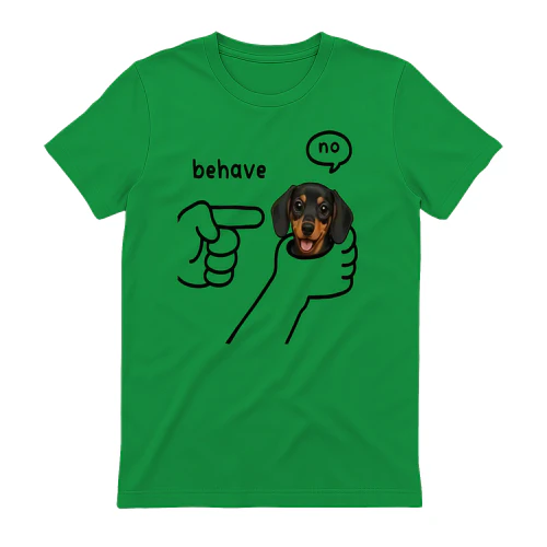 Behave No Dachshund