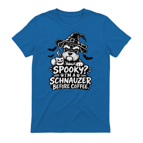 Spooky I'm A Schnauzer Before Coffee