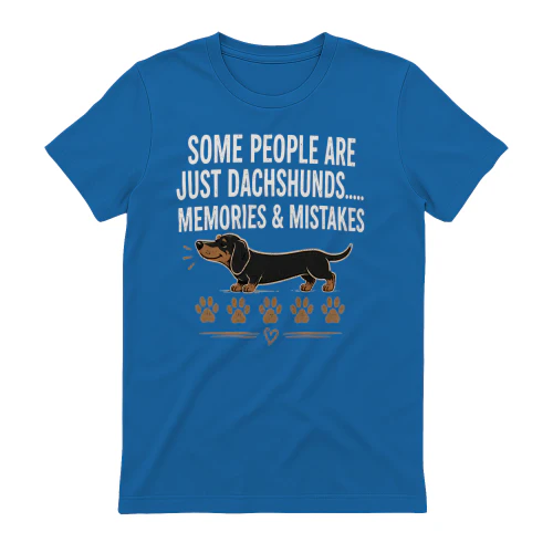 Some People Are Just Dachshund