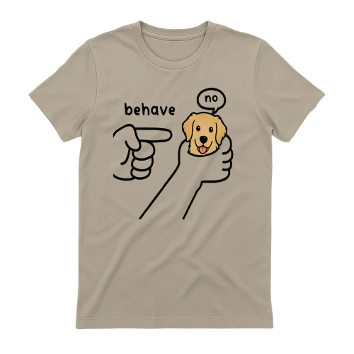 Behave No Golden Retriever