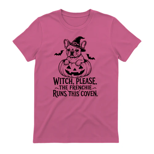 Witch Please The French Bulldog Runs This Coven