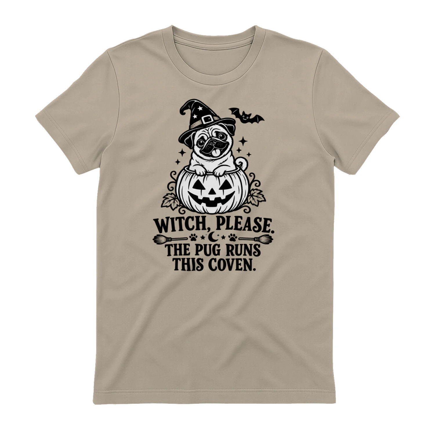 Witch Please The Pug Runs This Coven