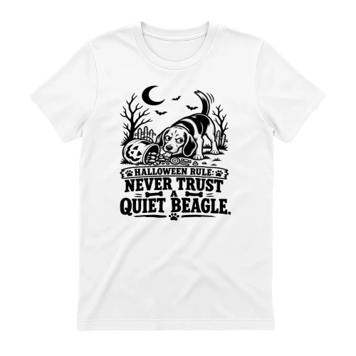 Never Trust A Quiet Beagle