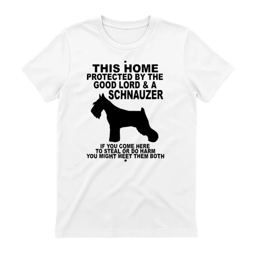 This Home Is Protected By Schnauzer