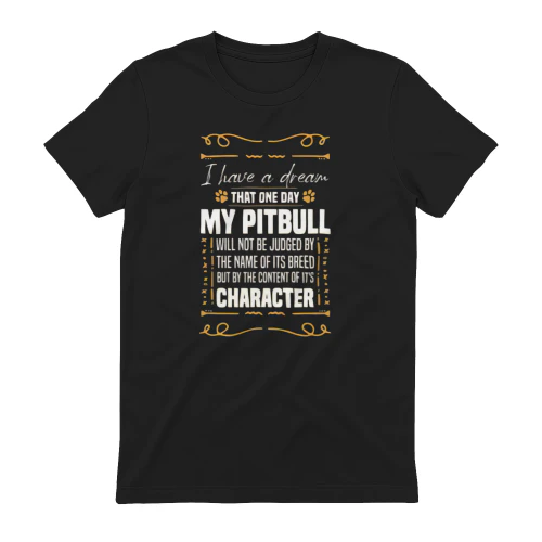 I Have A Dream That One Day My Pitbull