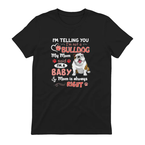 I'm Telling you I'm not a English Bulldog