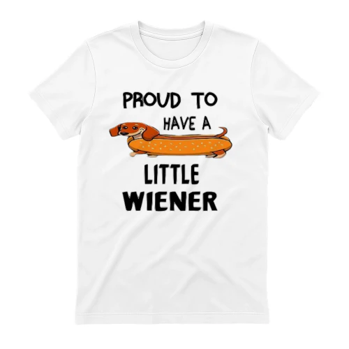 Proud To Have A Dachshund 