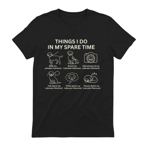 Things I Do In My Labrador Retriever 