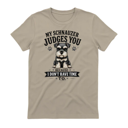 My Schnauzer Judges You