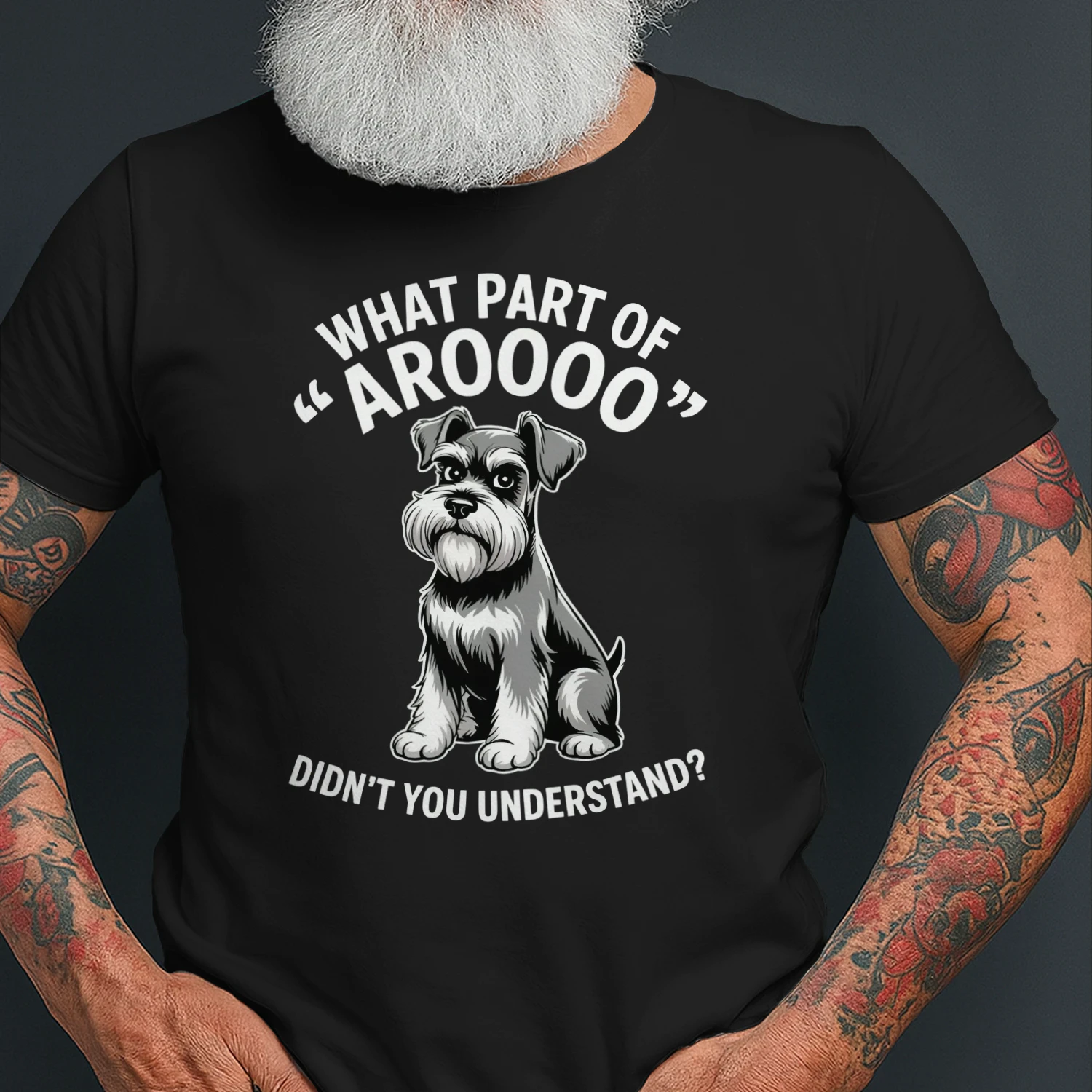 What Part Of Aroooo Schnauzer