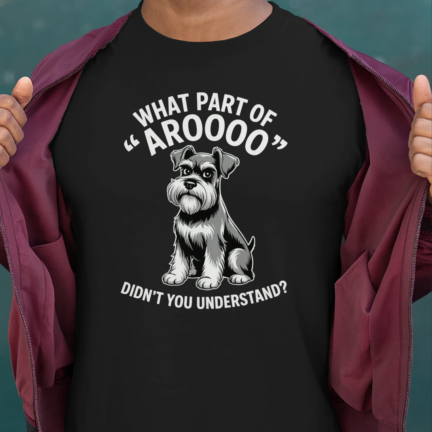 What Part Of Aroooo Schnauzer