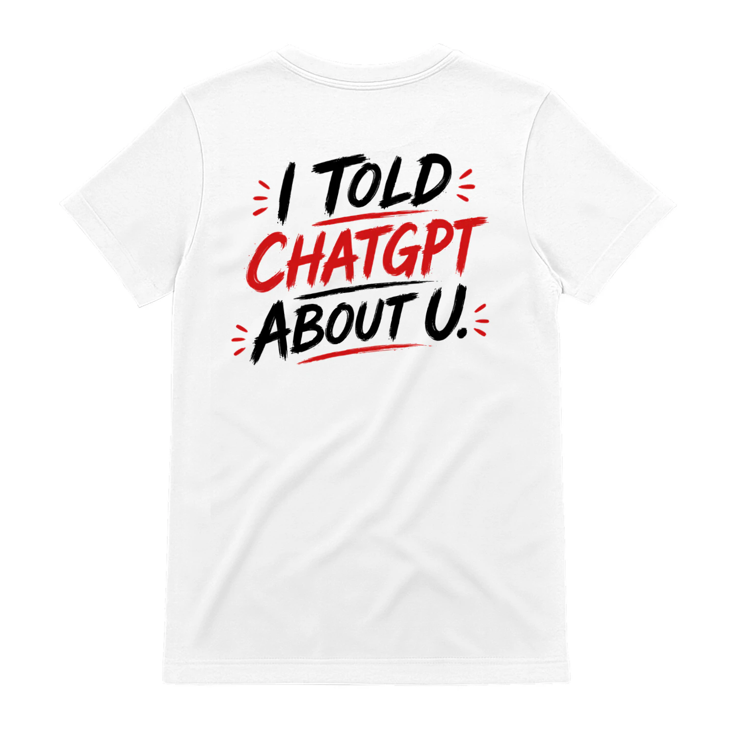 I Told ChatGPT About U Funny AI Tech Humor Design