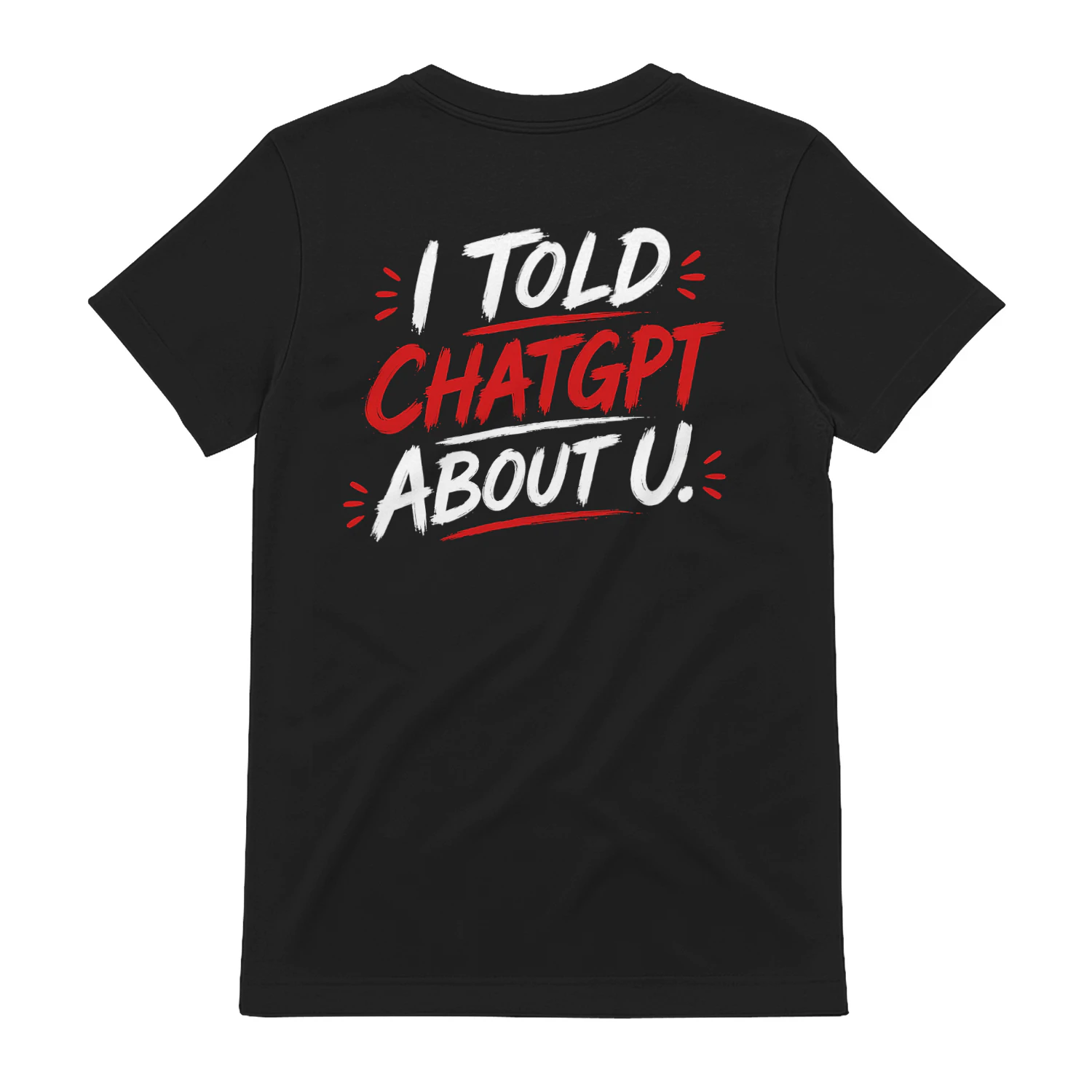 I Told ChatGPT About U Funny AI Tech Humor Design