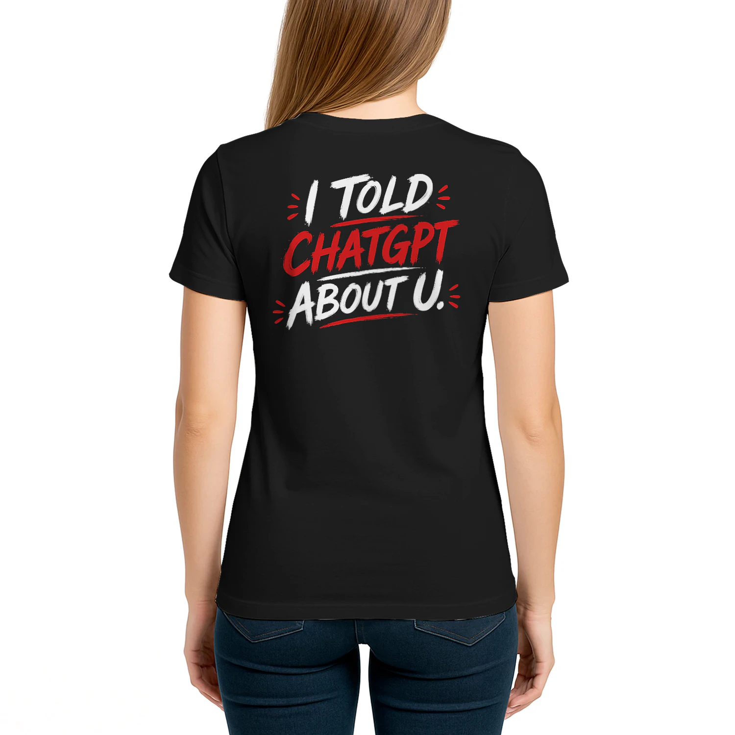 I Told ChatGPT About U Funny AI Tech Humor Design