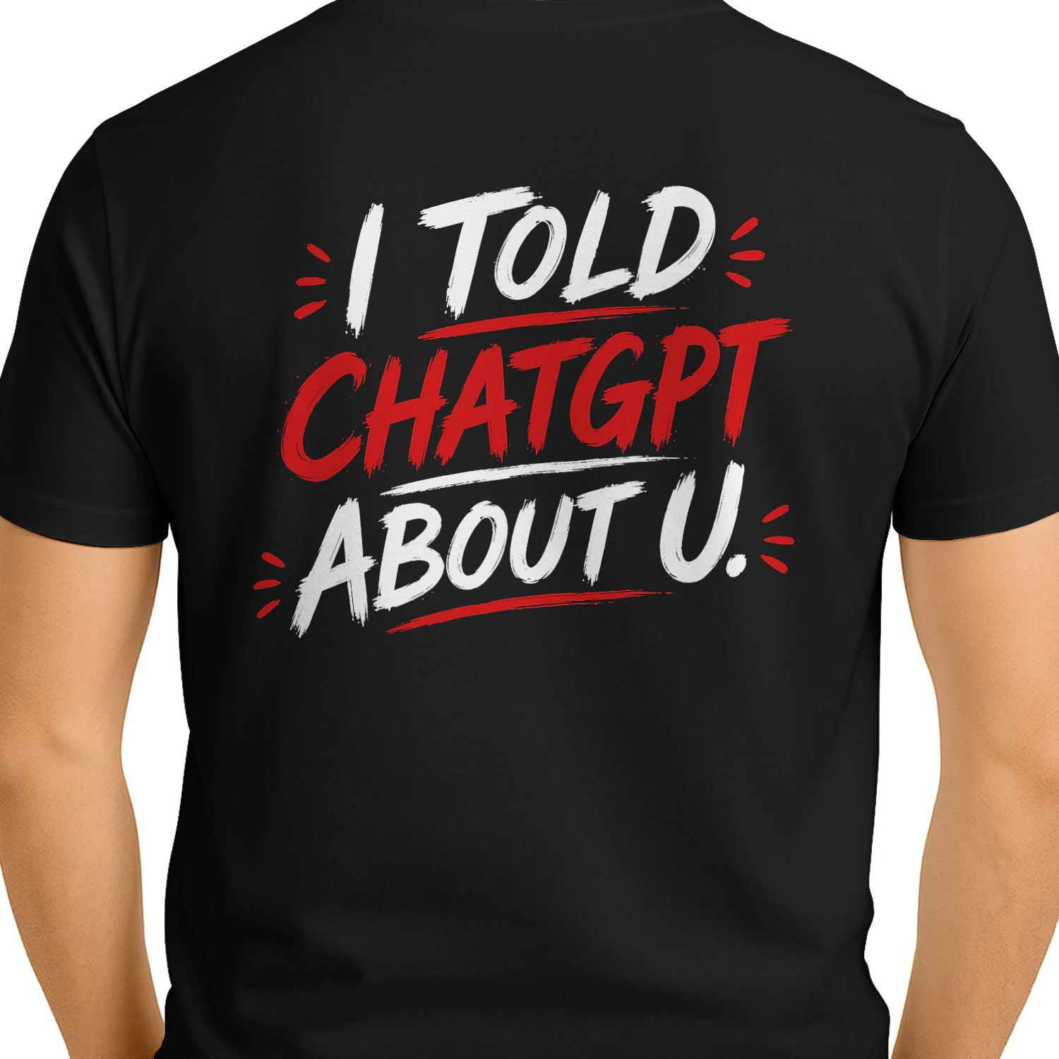 I Told ChatGPT About U Funny AI Tech Humor Design